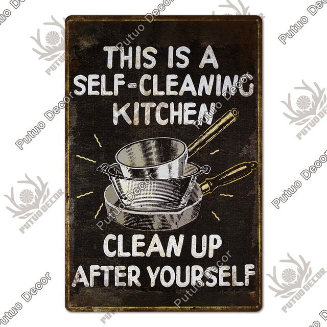 This is a self-cleaning kitchen metal decorative sign