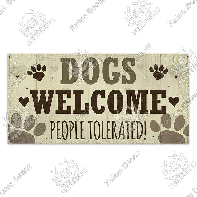 Dogs welcome people tolerated- wooden hanging sign
